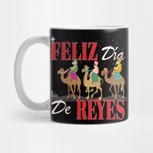 Feliz Dia De Reyes Happy Three Kings Day Los Reyes Magos New Years Mug